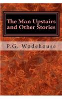 The Man Upstairs and Other Stories