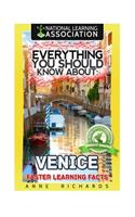 Everything You Should Know About: Venice