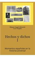 Hechos Y Dichos I. Momentos Españoles En La Historia Universal