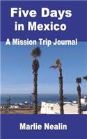 Five Days in Mexico