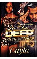 In Too Deep Lovin' a Thug