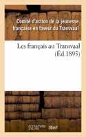 Les Français Au Transvaal: (Histoire)
