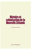 Histoire et colonisation de la Nouvelle Zélande