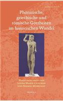 Phonizische, Griechische Und Romische Gottheiten Im Historischen Wandel
