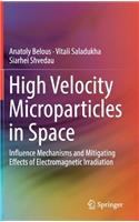 High Velocity Microparticles in Space