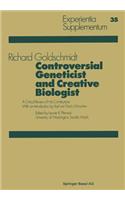 Controversial Geneticist and Creative Biologist