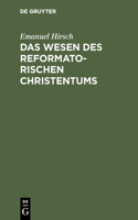 Wesen des reformatorischen Christentums