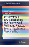 Persistent Work-Related Technology Use, Recovery and Well-Being Processes