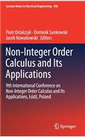 Non-Integer Order Calculus and Its Applications: 9th International Conference on Non-Integer Order Calculus and Its Applications, Lód&#378;, Poland