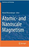 Atomic- And Nanoscale Magnetism