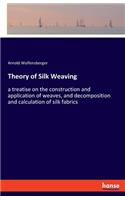 Theory of Silk Weaving