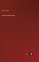 Topics of the Time