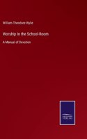 Worship In the School-Room