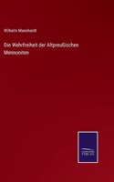 Wehrfreiheit der Altpreußischen Mennoniten