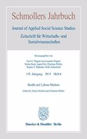 Health and Labour Markets: Schmollers Jahrbuch, 135. Jahrgang 215, Heft 4 (S. 411-562)