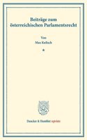 Beitrage Zum Osterreichischen Parlamentsrecht