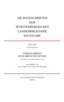Die Handschriften Der Wurttembergischen Landesbibliothek Stuttgart / Codices Biblici in Quarto Et in Octavo
