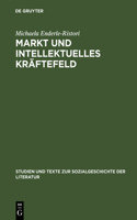 Markt Und Intellektuelles Kräftefeld