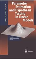 Parameter Estimation and Hypothesis Testing in Linear Models