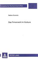 Das Firmenrecht Im Konkurs