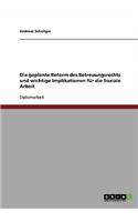 Die geplante Reform des Betreuungsrechts und wichtige Implikationen für die Soziale Arbeit