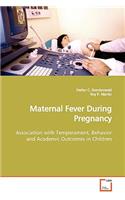 Maternal Fever During Pregnancy