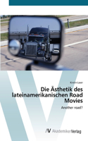 Die Ästhetik des lateinamerikanischen Road Movies