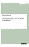 Extending the mental lexicon