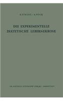 Die Experimentelle Diätetische Lebernekrose