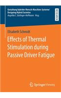 Effects of Thermal Stimulation during Passive Driver Fatigue: (Gestaltung hybrider Mensch-Maschine-Systeme/Designing Hybrid Societies)