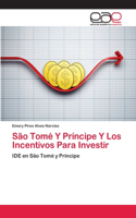 São Tomé Y Príncipe Y Los Incentivos Para Investir