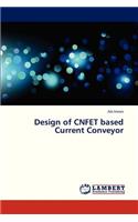 Design of Cnfet Based Current Conveyor