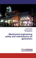 Mechanical engineering safety and maintenance on generators