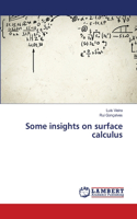 Some insights on surface calculus