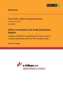China's Investment and Trade Governance Regime