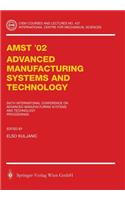 AMST’02 Advanced Manufacturing Systems and Technology