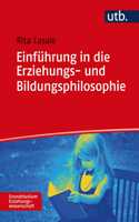 Einfuhrung in Die Erziehungs- Und Bildungsphilosophie