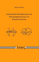 Automatische Konfiguration Der Bewegungssteuerung Von Industrierobotern