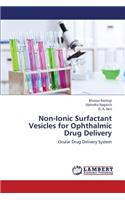 Non-Ionic Surfactant Vesicles for Ophthalmic Drug Delivery