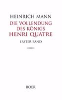 Die Vollendung des Konigs Henri Quatre Band 1