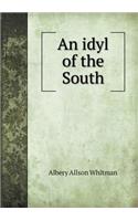 An Idyl of the South: (English)
