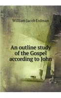 An Outline Study of the Gospel According to John