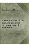 A concise view of the rise and progress of homoeopathic medicine