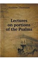 Lectures on portions of the Psalms