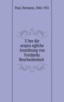 Uber die ursprungliche Anordnung von Freidanks Bescheidenheit
