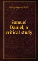 Samuel Daniel, a critical study