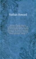 Howard's Practice Reports: Containing Cases Under the Code of Civil Procedure and the General Practice of the State of New York, Selected from Decisions of All the Courts with Notes, Volume 2