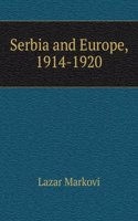 Serbia and Europe, 1914-1920