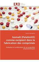 Isomalt (Palatinit(r)) Comme Excipient Dans La Fabrication Des Comprim�s: (Omn.Univ.Europ.)