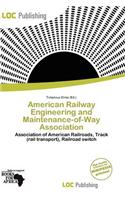 American Railway Engineering and Maintenance-Of-Way Association